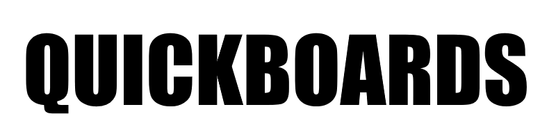 Quickboards